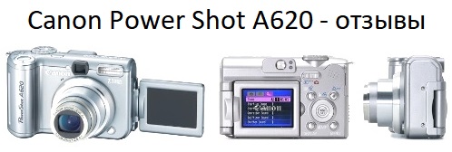 Canon Power Shot A620 - camera reviews