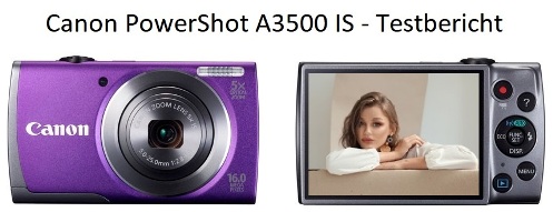 Canon PowerShot A3500 IS - Testbericht