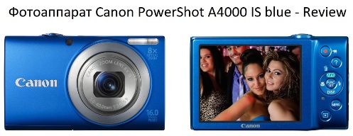 Canon PowerShot A4000 IS - Review