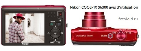 Nikon COOLPIX S6300 : avis et fonctionnement de l'appareil photo