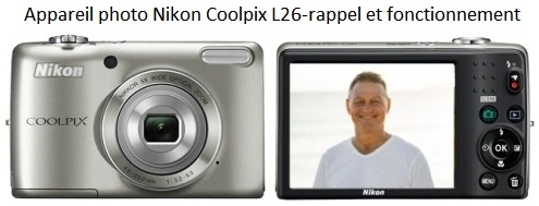 Appareil photo Nikon Coolpix L26 - avis et fonctionnement